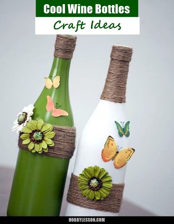 60 Cool Wine Bottles Craft Ideas