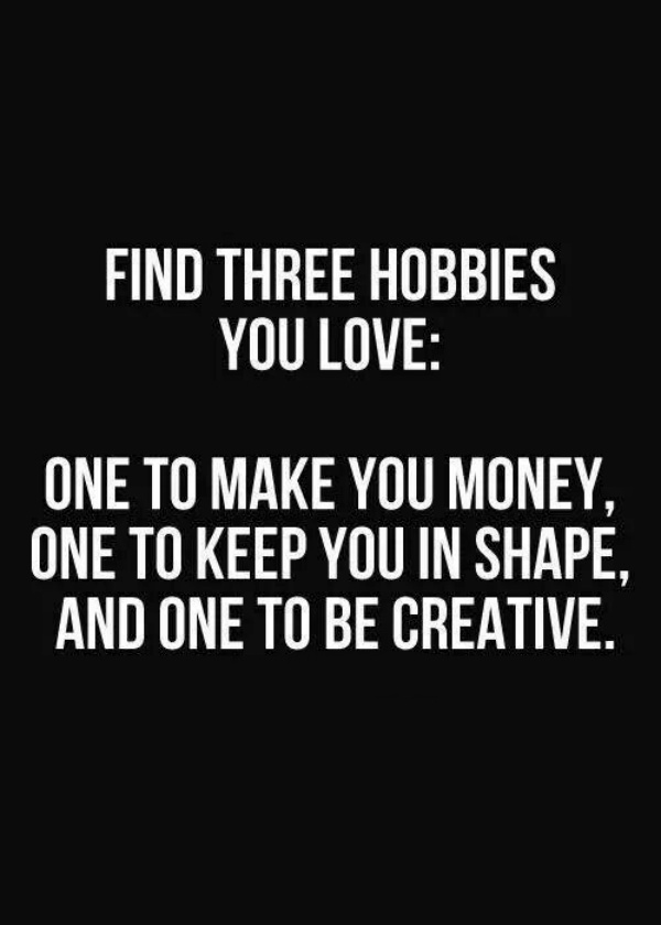 Hobby Quotes, Encourage You To Adopt A Hobby00002
