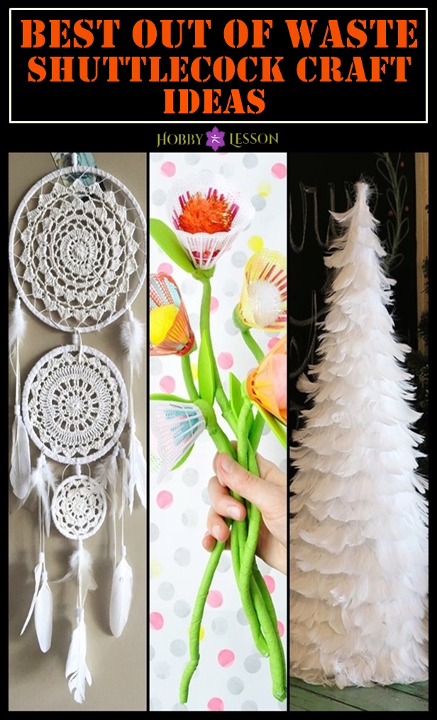 Best Out Of Waste Shuttlecock Craft Ideas