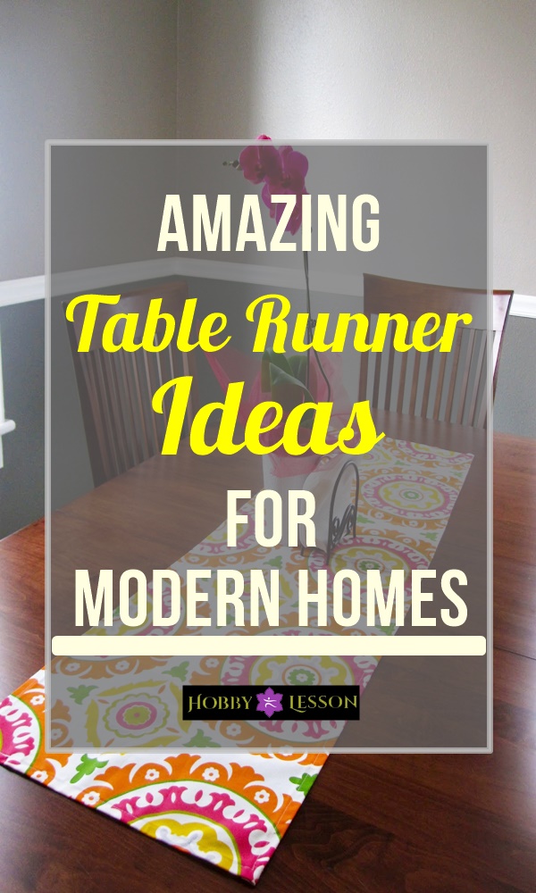 Amazing Table Runner Ideas for Modern Homes