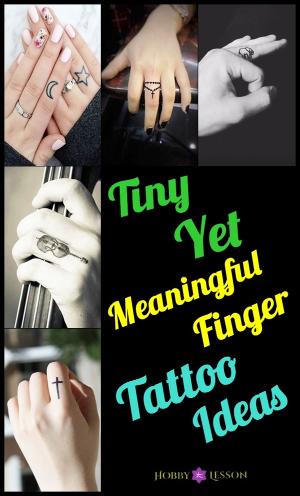 Tiny Yet Meaningful Finger Tattoo Ideas