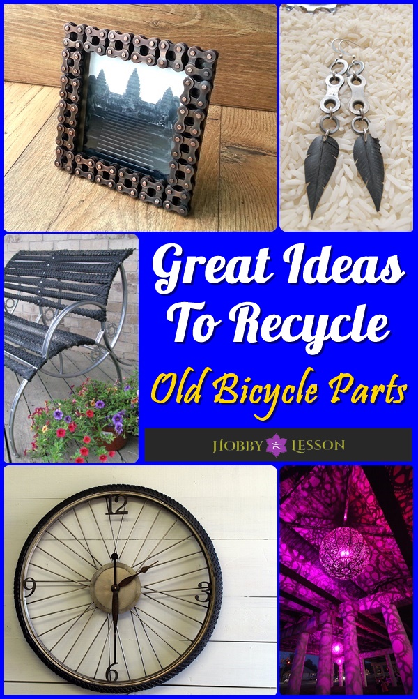 Great Ideas To Recycle Old Bicycle Parts