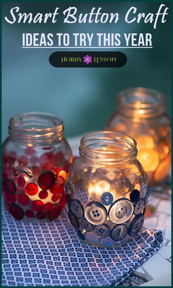 Smart Button Craft Ideas to Try This Year