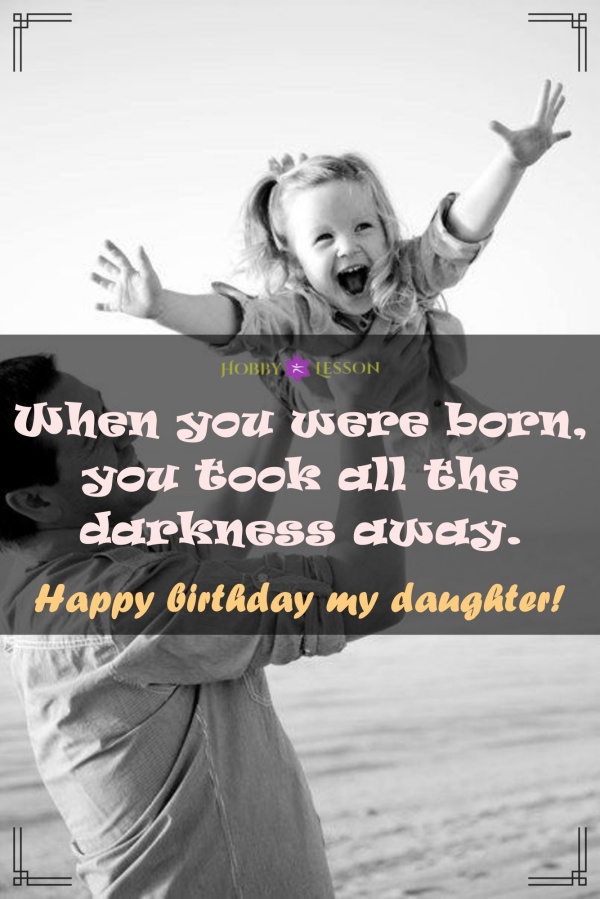 Happy Birthday Daughter Quotes from Father