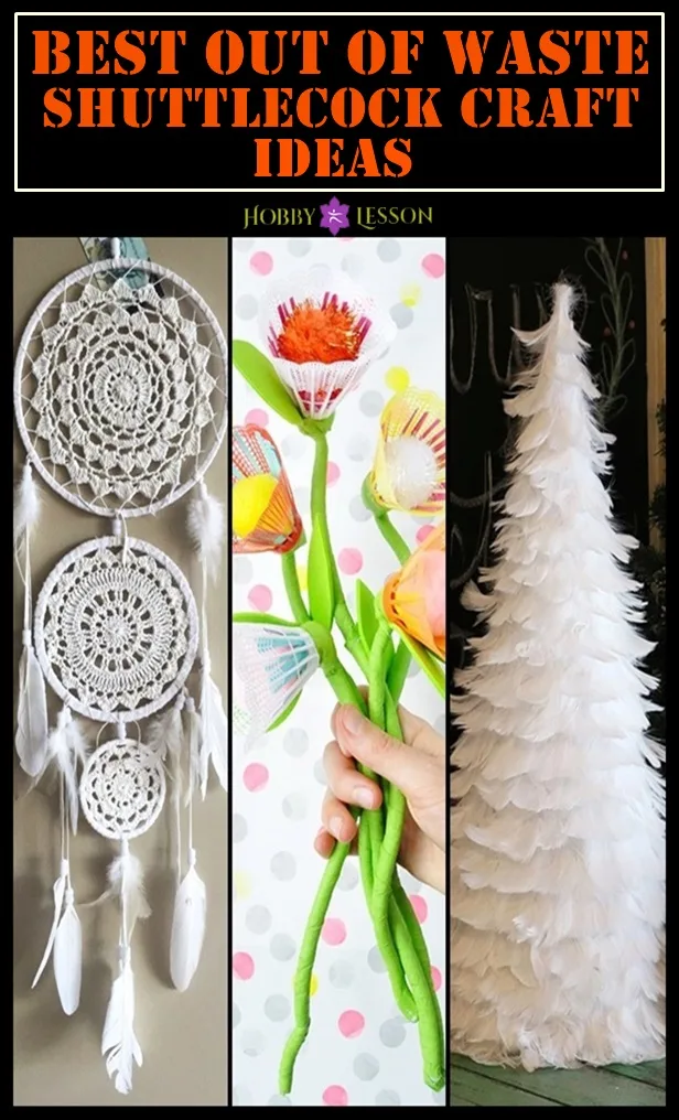 Best Out Of Waste Shuttlecock Craft Ideas