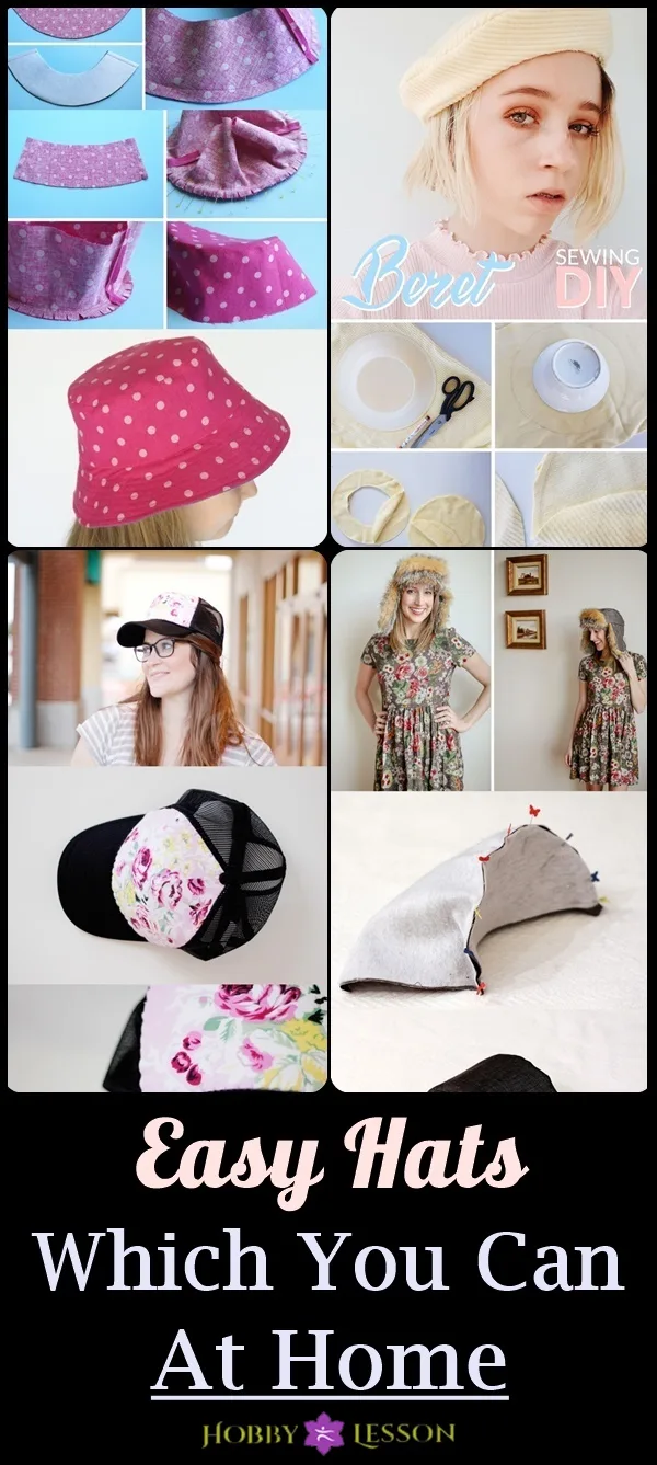 Easy Hats Which You Can Sew At Home