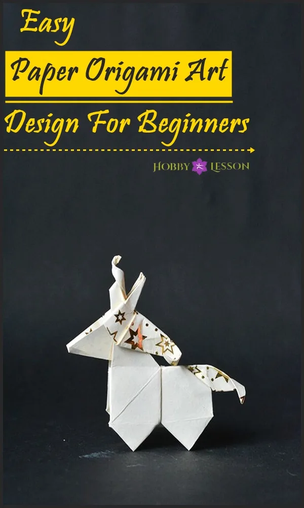 Easy Paper Origami Art Design For Beginners